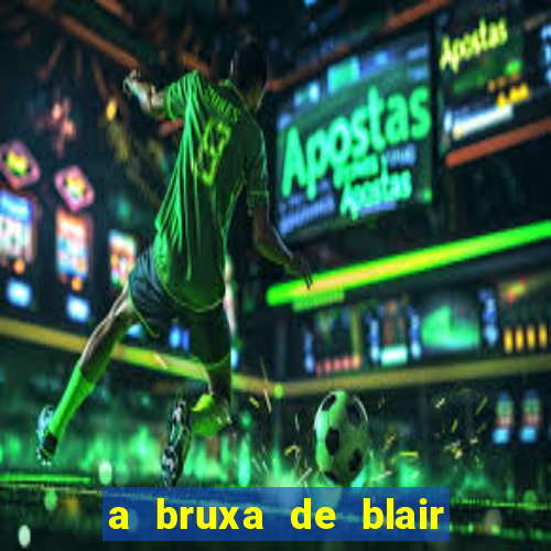 a bruxa de blair filme completo dublado